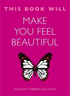 Front cover_This Book Will Make You Feel Beautiful