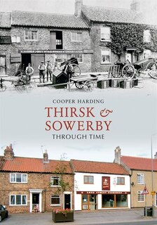 Front cover_Thirsk & Sowerby Through Time
