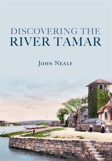 Front cover_Discovering The River Tamar