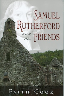 Couverture_Samuel Rutherford and His Friends