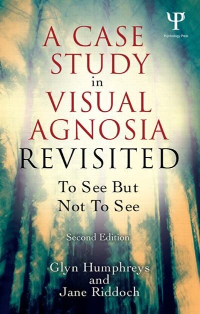 Front cover_A Case Study In Visual Agnosia Revisited