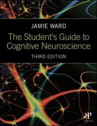 Front cover_The Student's Guide To Cognitive Neuroscience