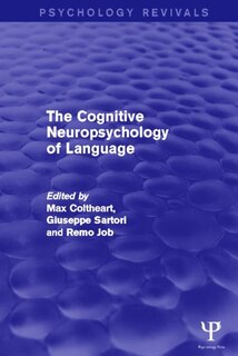 Front cover_The Cognitive Neuropsychology of Language (Psychology Revivals)