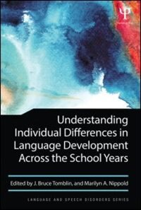 Couverture_Understanding Individual Differences In Language Development Across The School Years