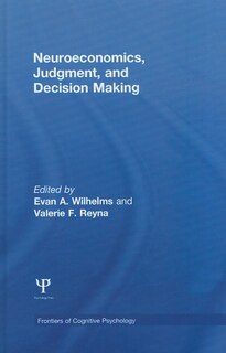 Couverture_Neuroeconomics, Judgment, And Decision Making