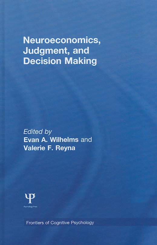 Couverture_Neuroeconomics, Judgment, And Decision Making