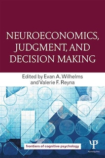 Front cover_Neuroeconomics, Judgment, And Decision Making