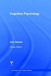 Cognitive Psychology: Classic Edition