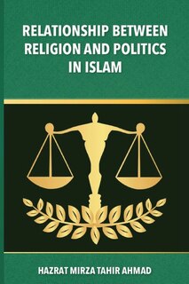 Couverture_The Relationship between Religion & Politics in Islam