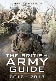 The British Army Guide: 2012-2013