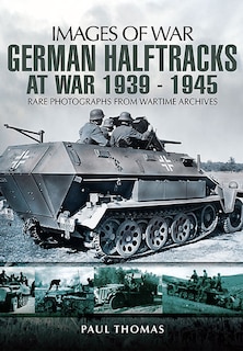 Couverture_German Halftracks At War 1939-1945