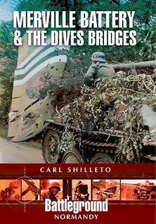 Front cover_Merville Battery & the Dives Bridges