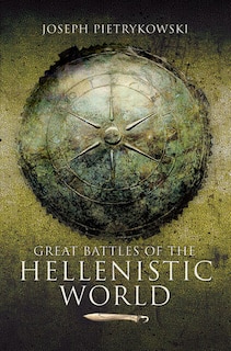Front cover_Great Battles Of The Hellenistic World