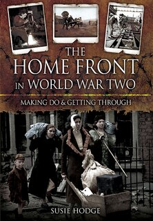 Front cover_The Home Front In World War Two