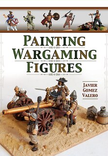 Front cover_Painting Wargaming Figures