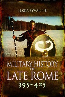 Couverture_Military History of Late Rome 395-425