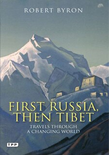 Front cover_First Russia, Then Tibet