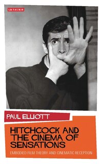 Front cover_Hitchcock and the Cinema of Sensations