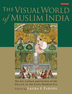 Front cover_The Visual World of Muslim India