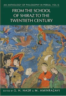 Couverture_An Anthology Of Philosophy In Persia, Vol. 5