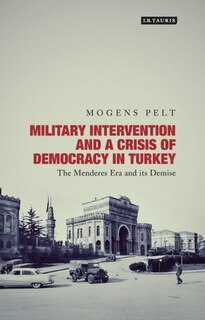Front cover_Military Intervention and a Crisis of Democracy in Turkey