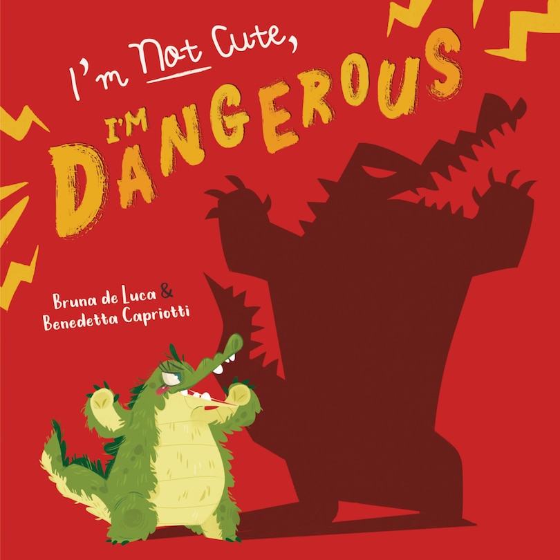 Front cover_I'm Not Cute, I'm Dangerous