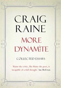 More Dynamite: Essays 1990-2012