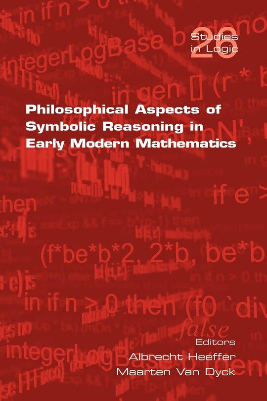 Couverture_Philosophical Aspects of Symbolic Reasoning in Early Modern Mathematics