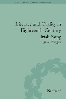 Couverture_Literacy And Orality In Eighteenth-century Irish Song