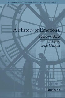 Front cover_A History Of Emotions, 1200-1800