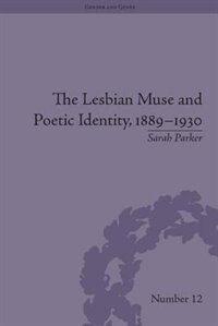 Couverture_The Lesbian Muse and Poetic Identity, 1889-1930