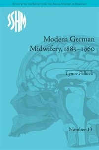 Front cover_Modern German Midwifery, 1885-1960