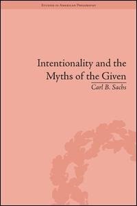 Front cover_Intentionality And The Myths Of The Given