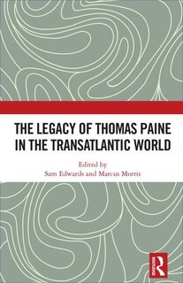 Couverture_Legacy of Thomas Paine in the Transatlantic World