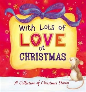 WITH LOTS OF LOVE AT XMAS