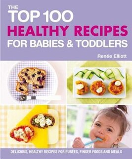 Couverture_Top 100 Healthy Recipes for Babies and Toddlers