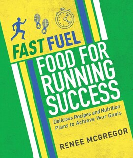 Front cover_Fast Fuel: Food For Running Success