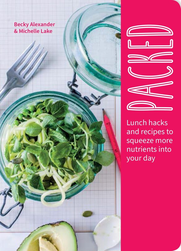 Packed: Lunch Hacks To Squeeze More Nutrients Into Your Day