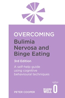 Front cover_Overcoming Bulimia Nervosa And Binge Eating 3rd Edition