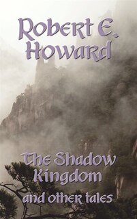 Front cover_The Shadow Kingdom And Other Tales