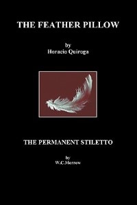 The Feather Pillow and the Permanent Stiletto