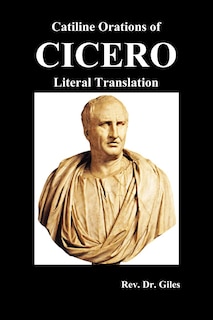 Front cover_Catiline Orations Of Cicero - Literal Translation