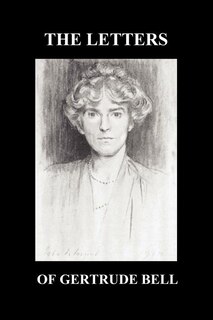 Couverture_The Letters of Gertrude Bell Volumes I and II