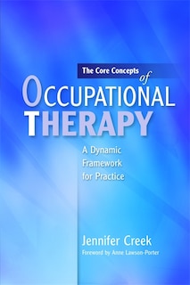 Front cover_The Core Concepts of Occupational Therapy