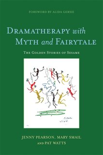 Front cover_Dramatherapy with Myth and Fairytale
