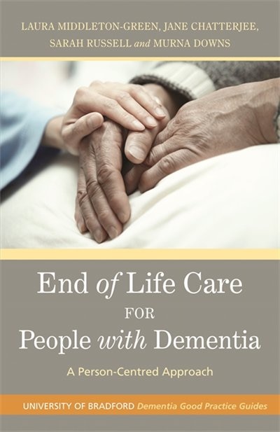 Front cover_End of Life Care for People with Dementia