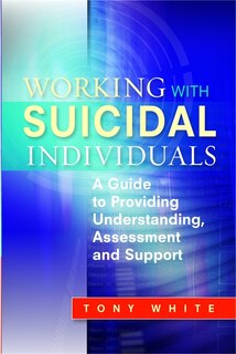 Front cover_Working with Suicidal Individuals