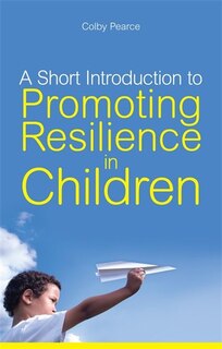 Couverture_A Short Introduction to Promoting Resilience in Children