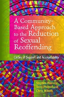 Front cover_A Community-Based Approach to the Reduction of Sexual Reoffending