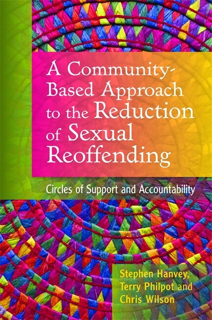 Front cover_A Community-Based Approach to the Reduction of Sexual Reoffending